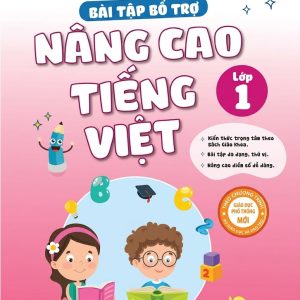 Bài Tập Bổ Trợ Nâng Cao Tiếng Việt Lớp 1